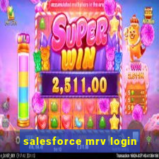 salesforce mrv login